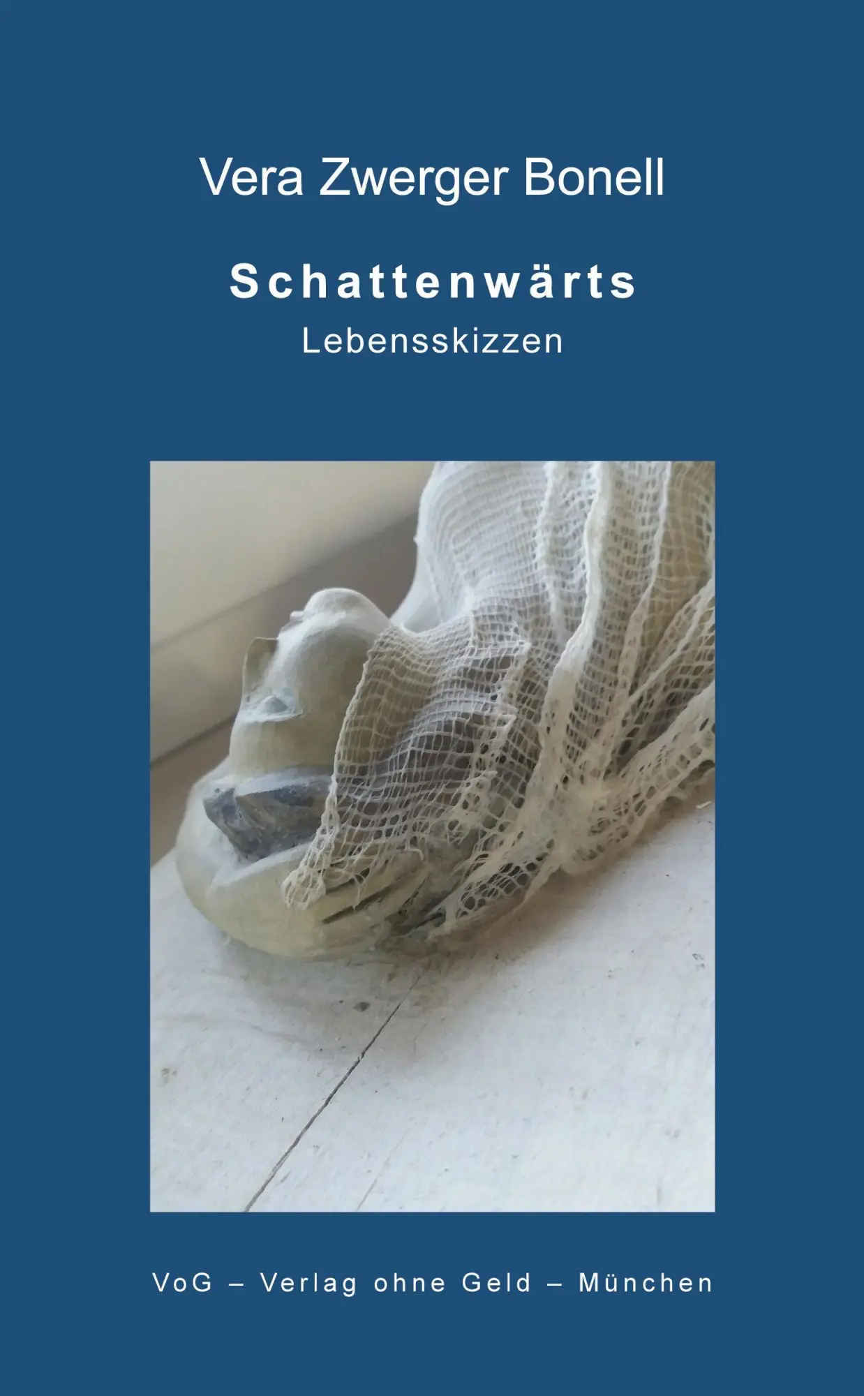 Cover: 9783943810349 | Schattenwärts | Lebensskizzen | Vera Zwerger Bonell | Taschenbuch