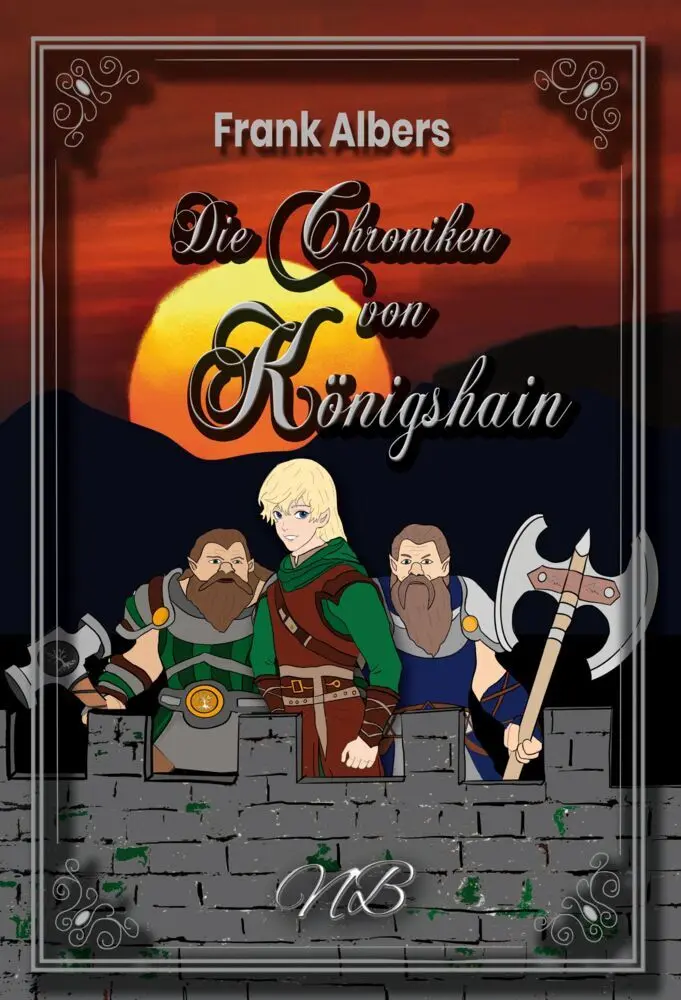 Cover: 9783989140349 | Die Chroniken von Königshain | Frank Albers | Buch | 216 S. | Deutsch