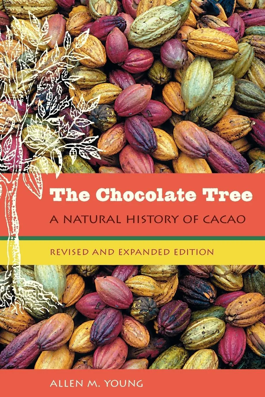 Cover: 9780813030449 | The Chocolate Tree | A Natural History of Cacao | Allen M Young | Buch