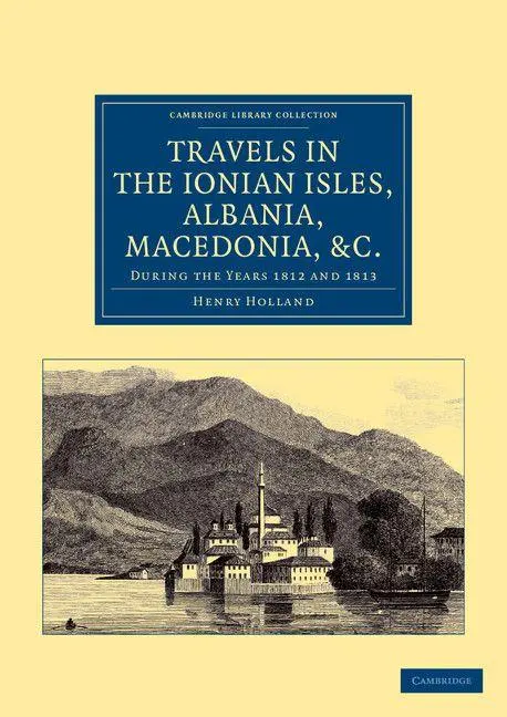 Cover: 9781108050449 | Travels in the Ionian Isles, Albania, Thessaly, Macedonia, &amp;c. | Buch