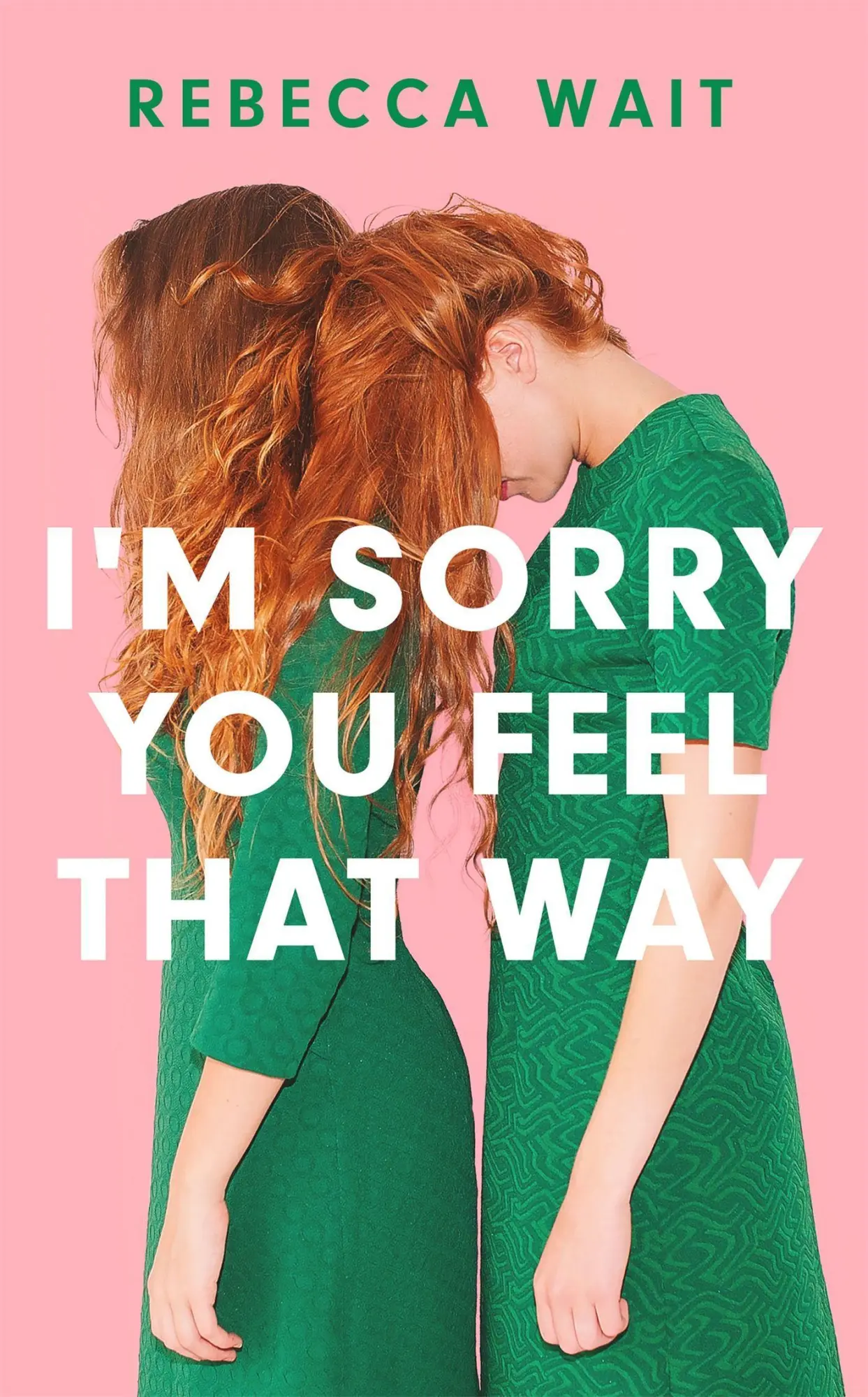 Cover: 9781529420449 | I'm Sorry You Feel That Way | Rebecca Wait | Buch | Gebunden | 2022