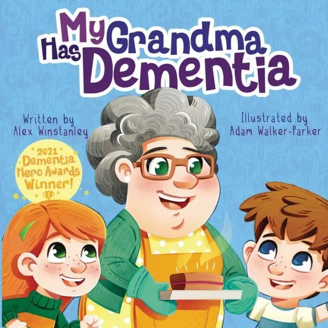 Cover: 9781913230449 | My Grandma Has Dementia | Alex Winstanley | Taschenbuch | My ... Has