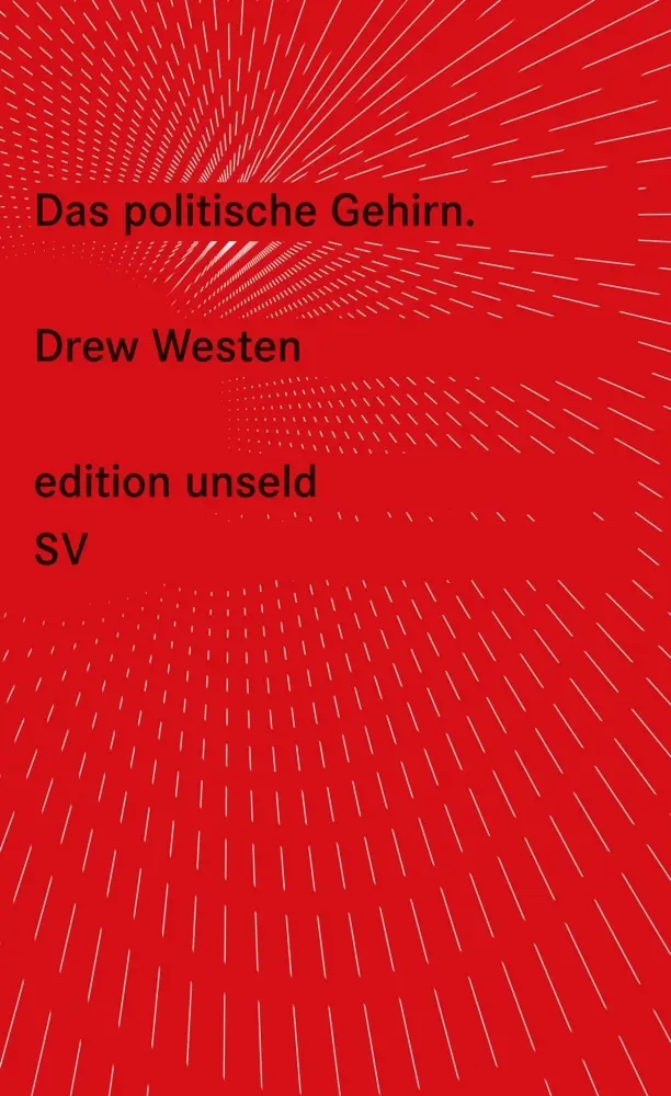 Cover: 9783518260449 | Das politische Gehirn | Drew Westen | Taschenbuch | 182 S. | Deutsch