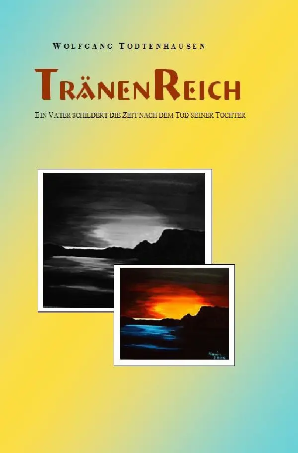 Cover: 9783741840449 | TränenReich | Ein Vater schildert die Zeit nach dem Tod seiner Tochter
