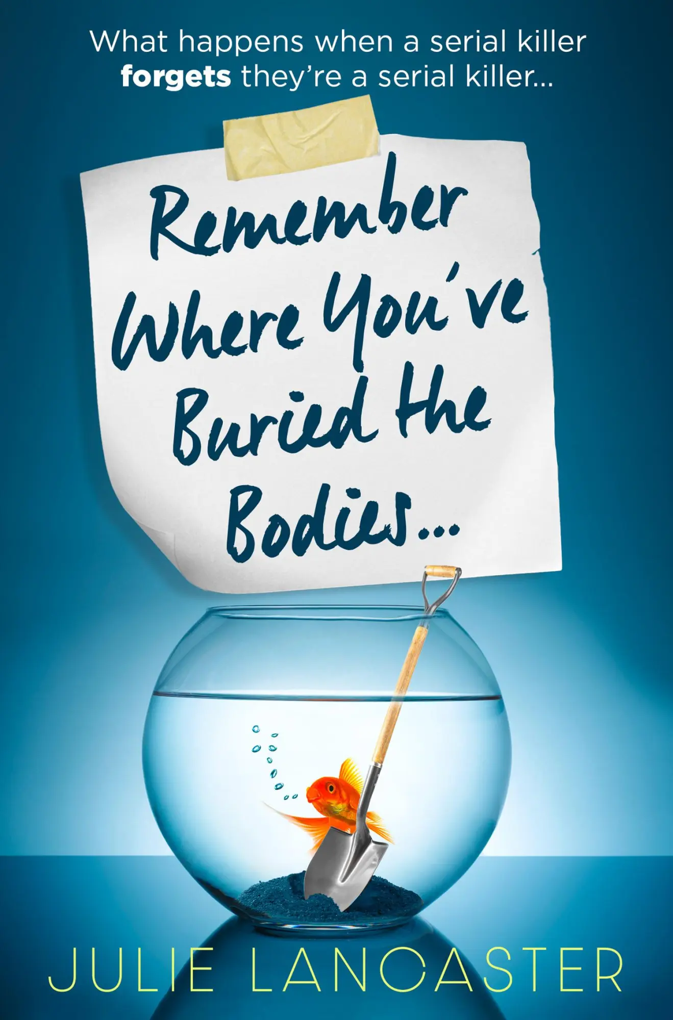 Cover: 9780008600549 | Remember Where You've Buried the Bodies | Julie Lancaster | Buch