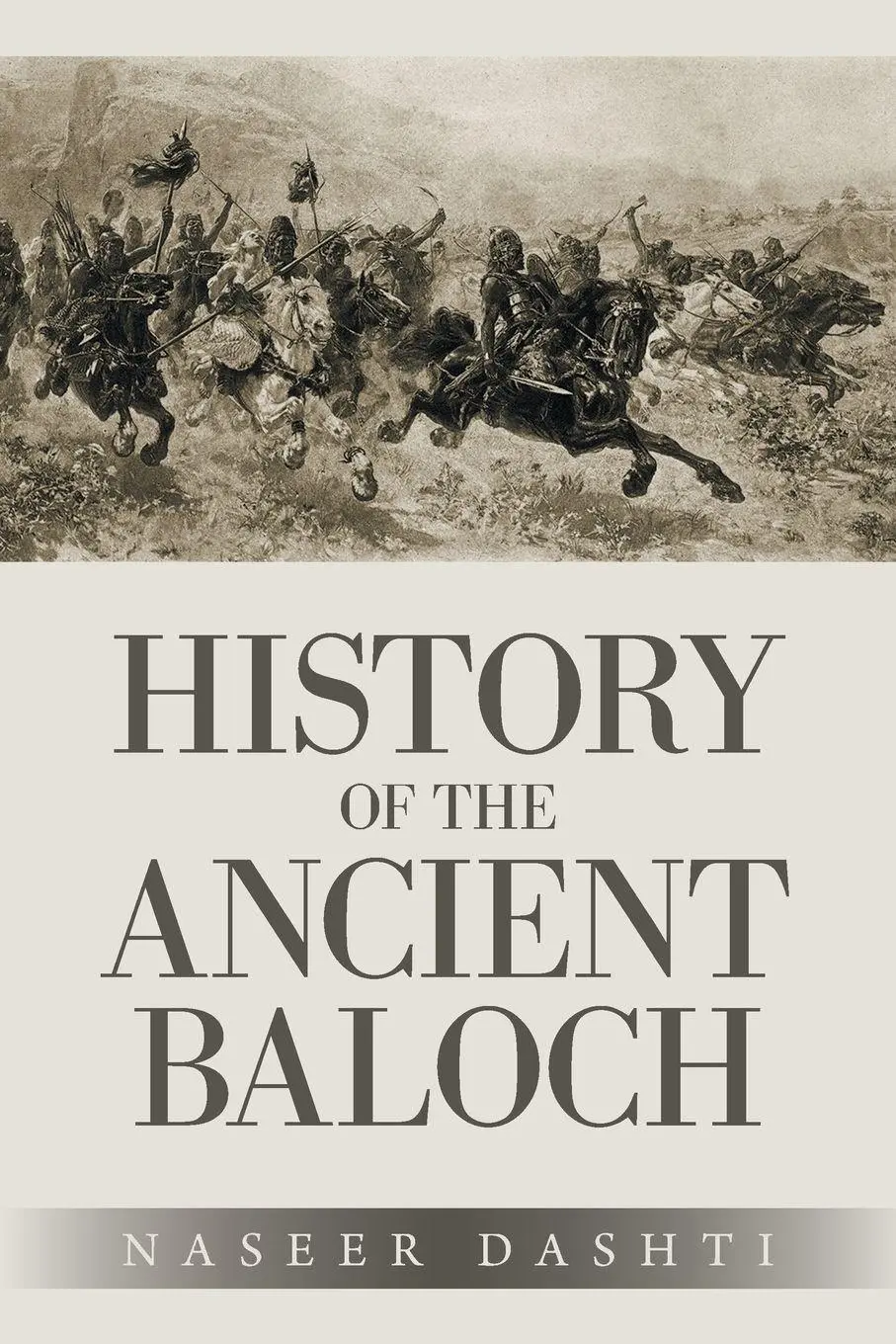 Cover: 9781698710549 | History of the Ancient Baloch | Naseer Dashti | Taschenbuch | Englisch