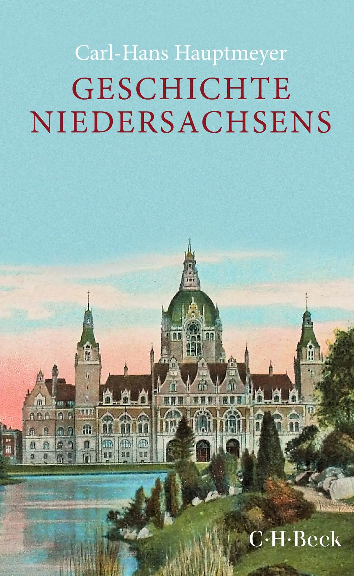 Cover: 9783406830549 | Geschichte Niedersachsens | Carl-Hans Hauptmeyer | Buch | 160 S.