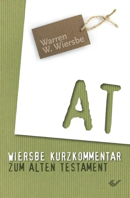 Cover: 9783863530549 | Wiersbe Kurzkommentar zum Alten Testament | Warren W Wiersbe | Buch