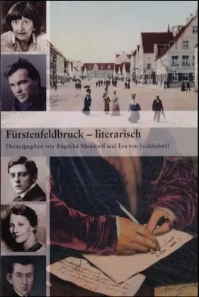 Cover: 9783865200549 | Fürstenfeldbruck-literarisch | Angelika Mundorff (u. a.) | Taschenbuch