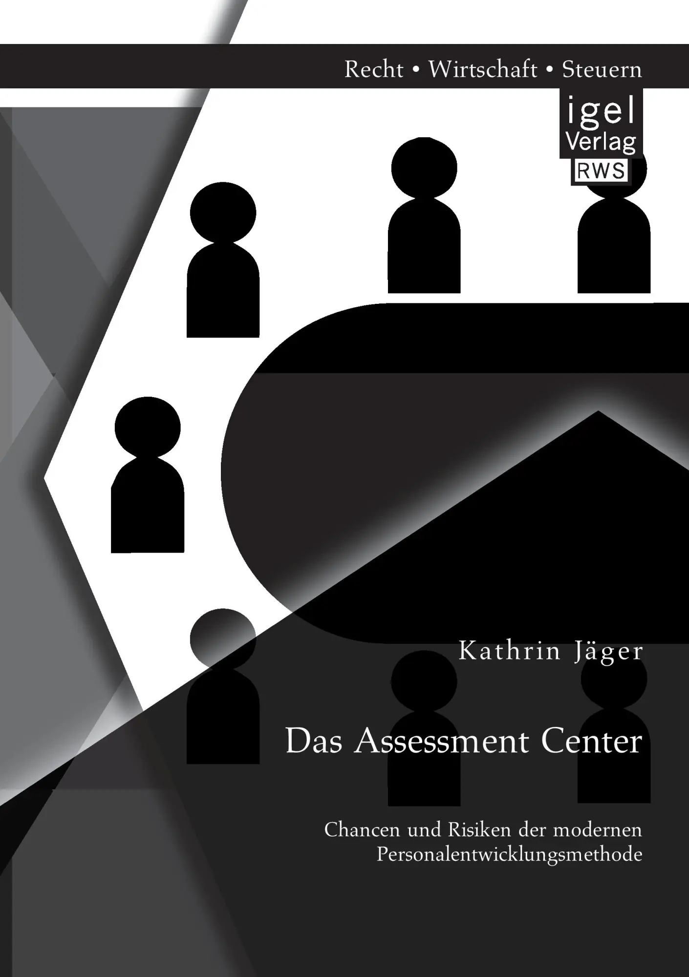 Cover: 9783954850549 | Das Assessment Center: Chancen und Risiken der modernen...