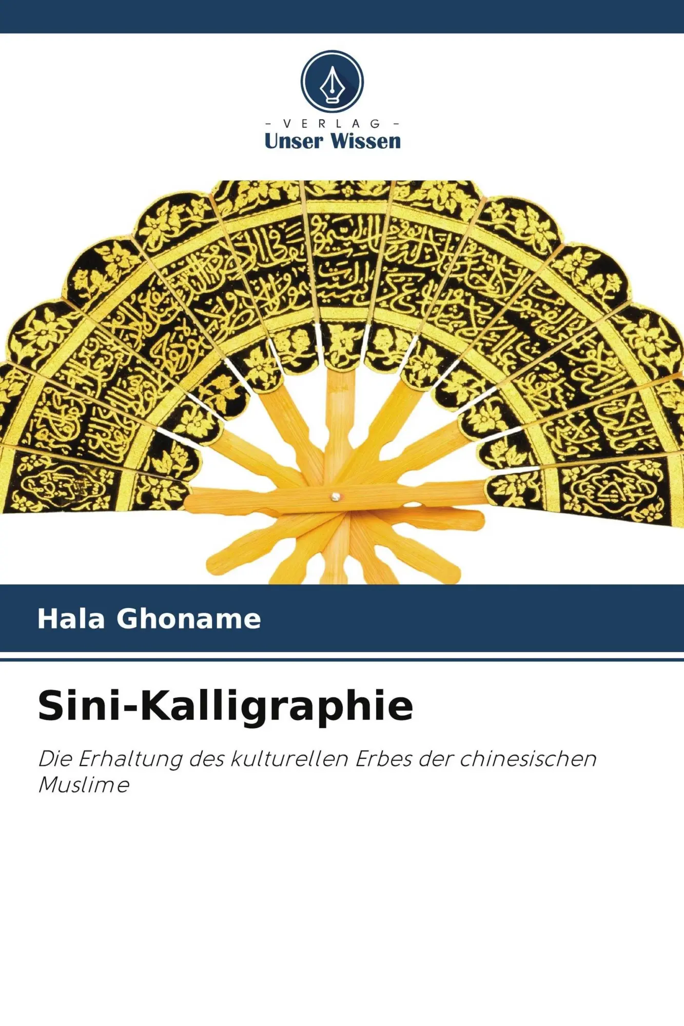 Cover: 9786209520549 | Sini-Kalligraphie | Hala Ghoname | Taschenbuch | 124 S. | Deutsch