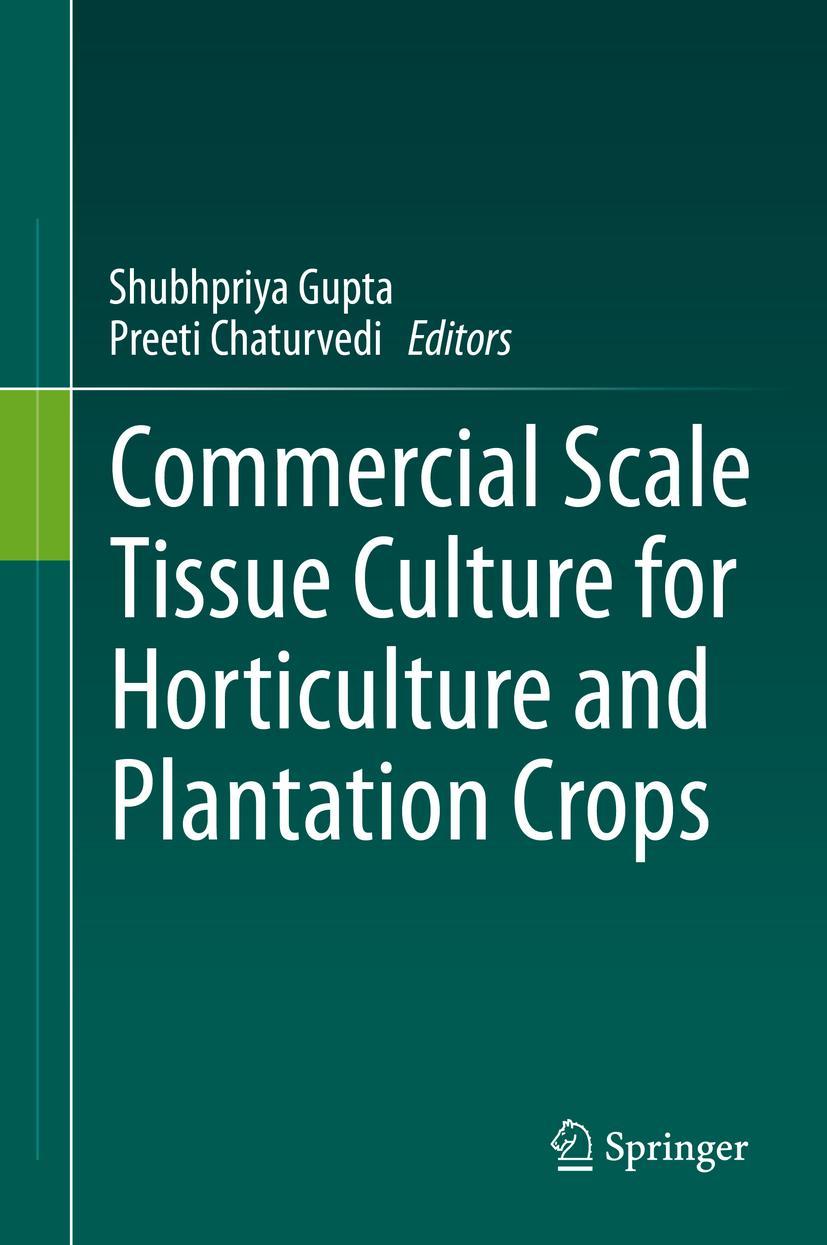 Cover: 9789811900549 | Commercial Scale Tissue Culture for Horticulture and Plantation Crops
