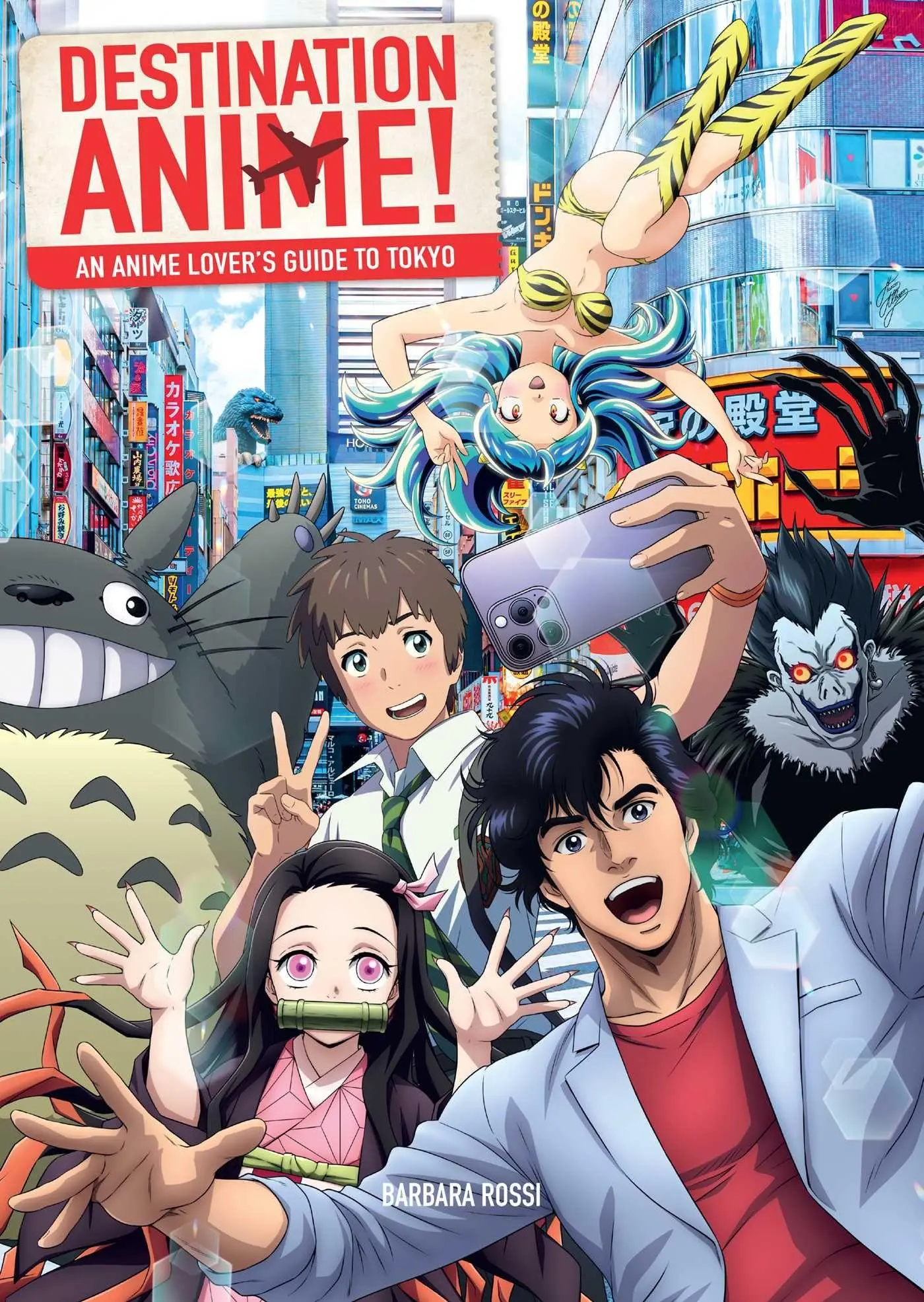 Cover: 9798337400549 | Destination Anime! | An Anime Lover's Guide to Tokyo | Barbara Rossi