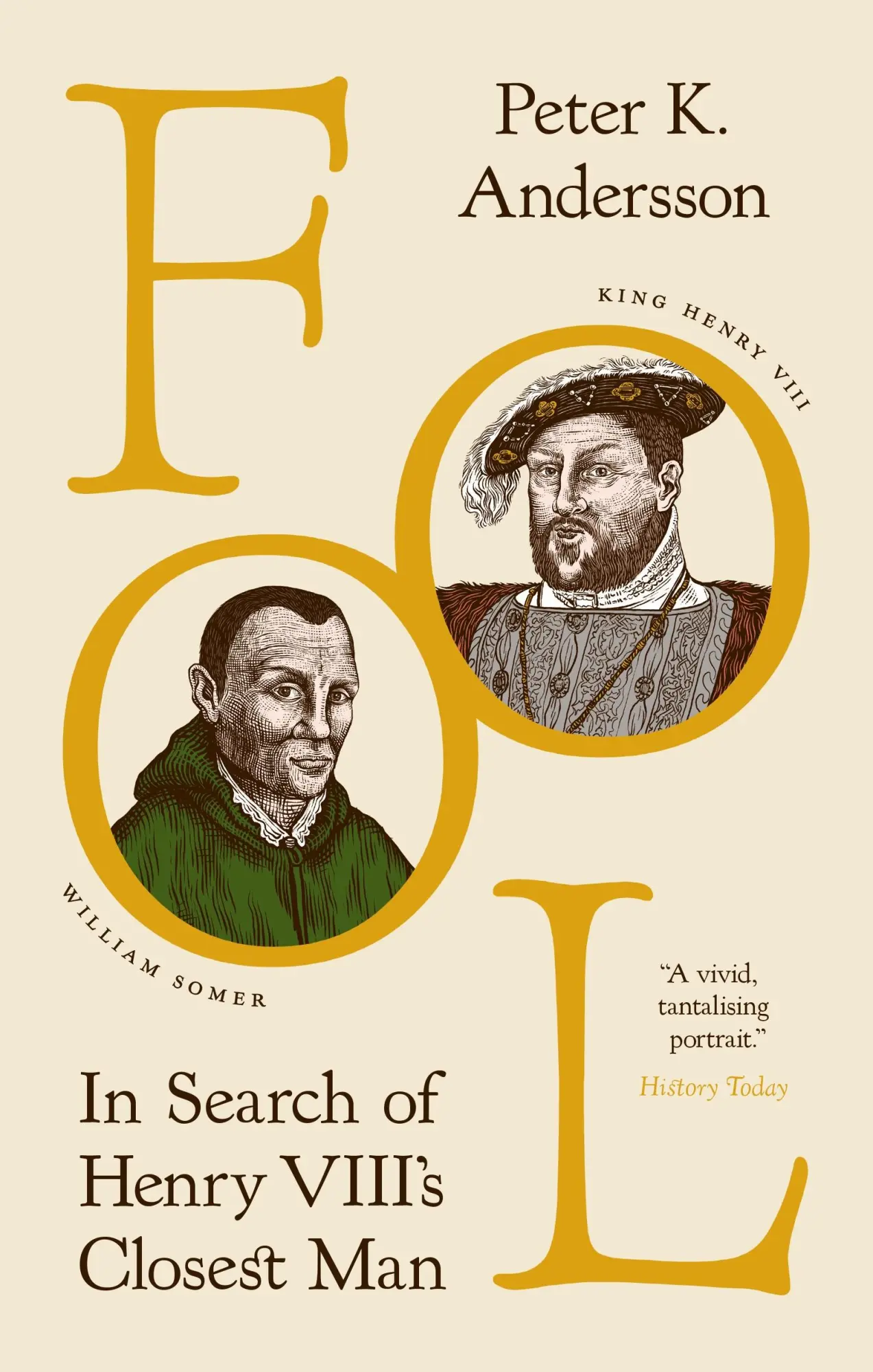 Cover: 9780691250649 | Fool | In Search of Henry VIII's Closest Man | Peter K. Andersson