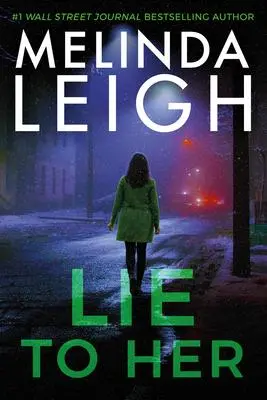 Cover: 9781542030649 | Lie to Her | Melinda Leigh | Taschenbuch | Kartoniert / Broschiert