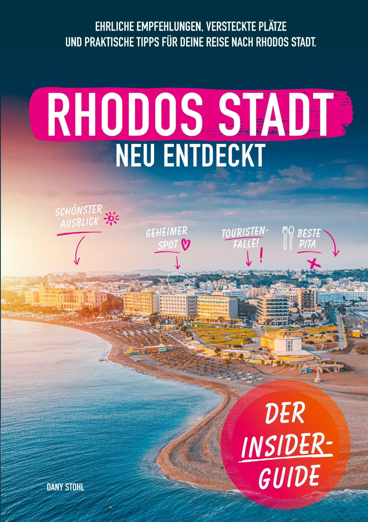 Cover: 9783696380649 | Rhodos-Stadt neu entdeckt | Ein persönlicher Reiseführer | Dany Stohl