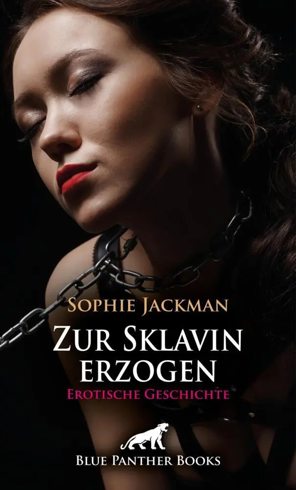 Cover: 9783756150649 | Zur Sklavin erzogen Erotische SM-Geschichte + 1 weitere Geschichte