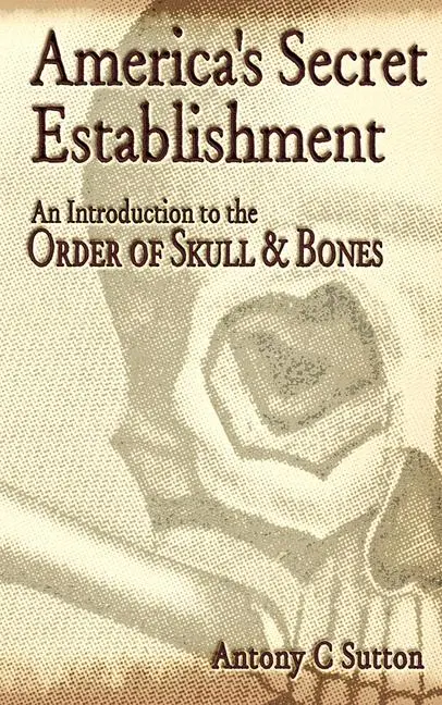 Cover: 9780972020749 | America's Secret Establishment | Antony C Sutton | Taschenbuch | 2004
