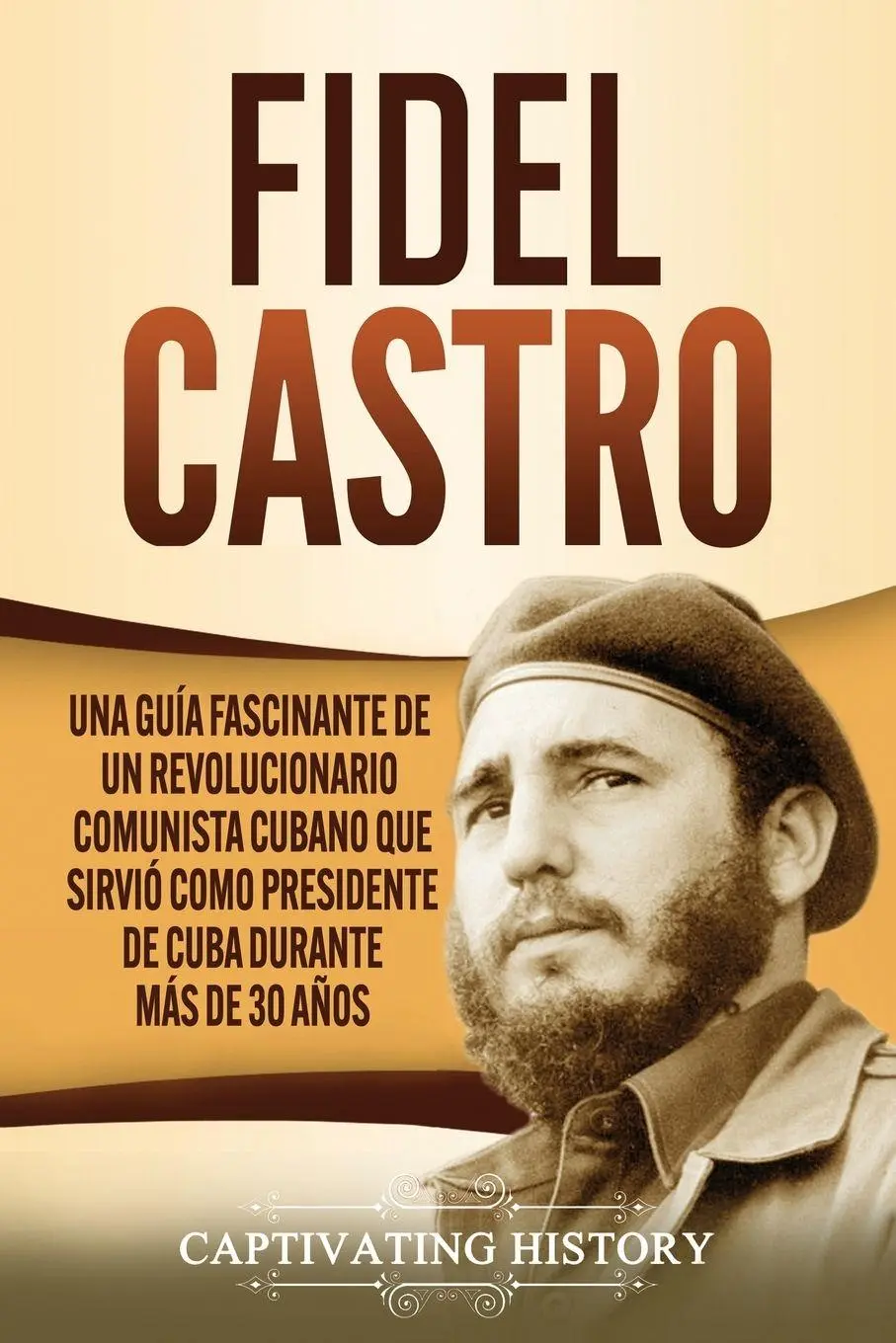 Cover: 9781637160749 | Fidel Castro | Captivating History | Taschenbuch | Spanisch | 2020