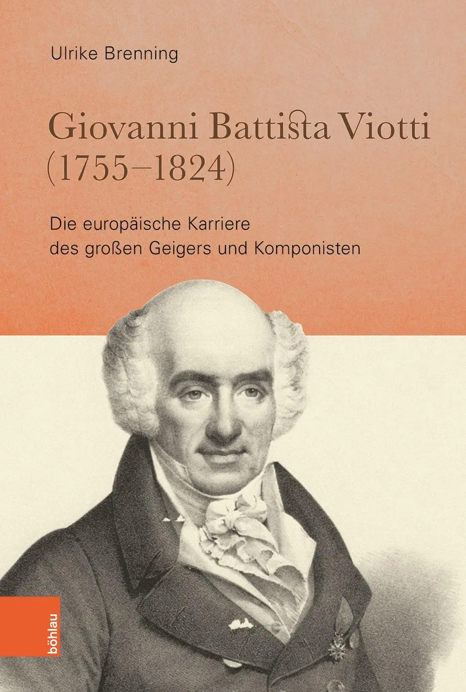 Cover: 9783412510749 | Giovanni Battista Viotti (1755-1824) | Ulrike Brenning | Buch | 396 S.