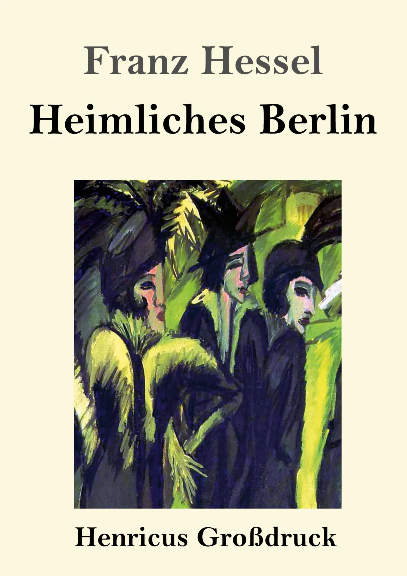 Cover: 9783847840749 | Heimliches Berlin (Großdruck) | Franz Hessel | Taschenbuch | Paperback