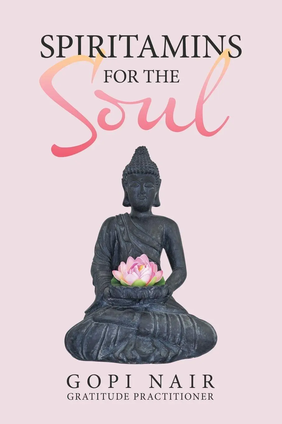 Cover: 9798765230749 | Spiritamins for the Soul | Gopi Nair | Taschenbuch | Englisch | 2022