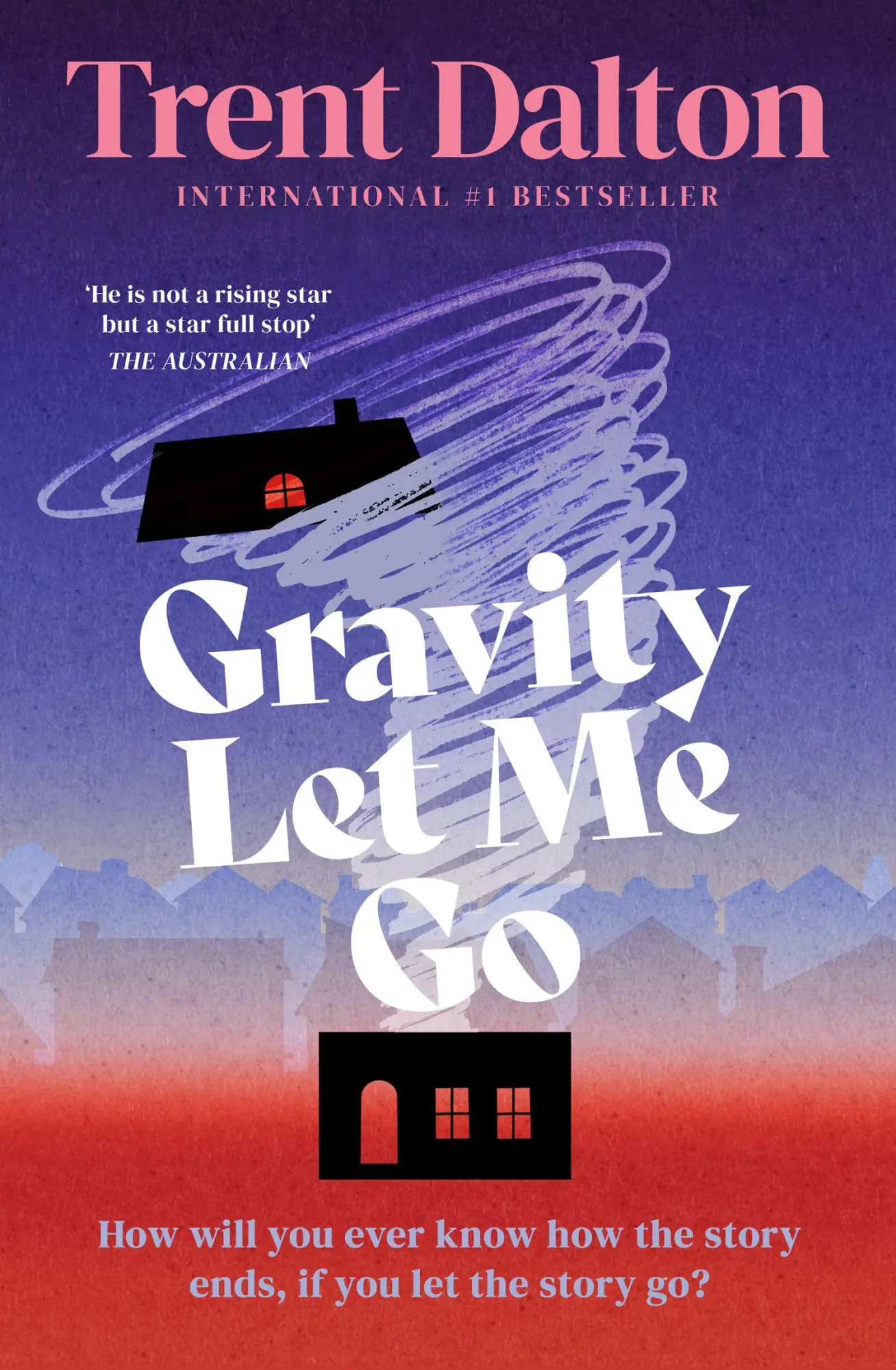 Cover: 9780008810849 | Gravity Let Me Go | Trent Dalton | Taschenbuch | 448 S. | Englisch
