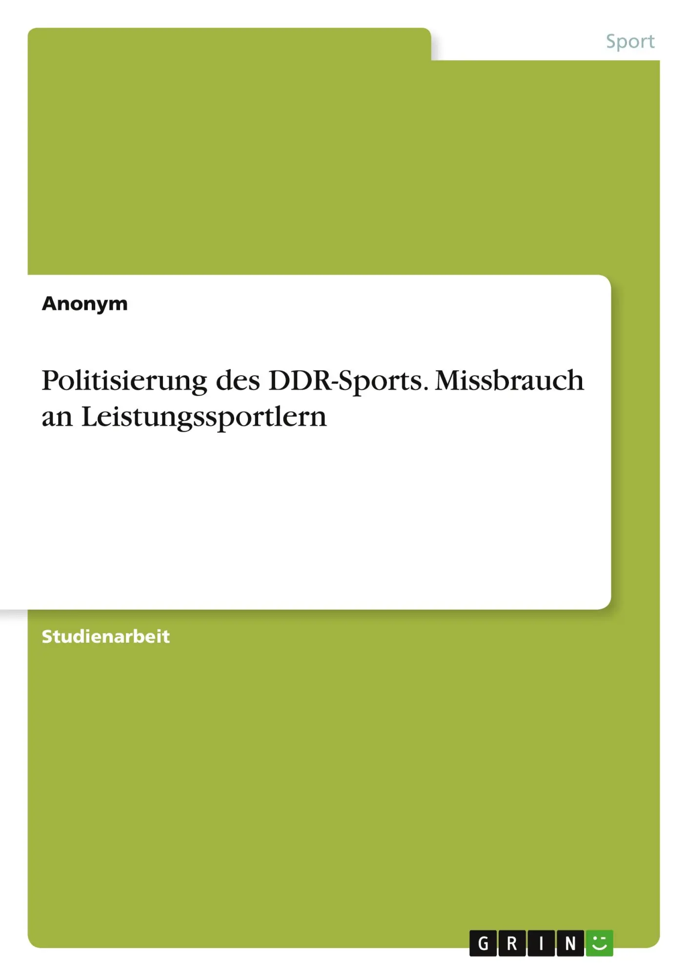 Cover: 9783346720849 | Politisierung des DDR-Sports. Missbrauch an Leistungssportlern | Buch