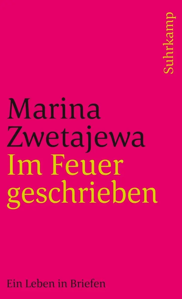 Cover: 9783518390849 | Im Feuer geschrieben | Marina Zwetajewa | Taschenbuch | 606 S. | 1996