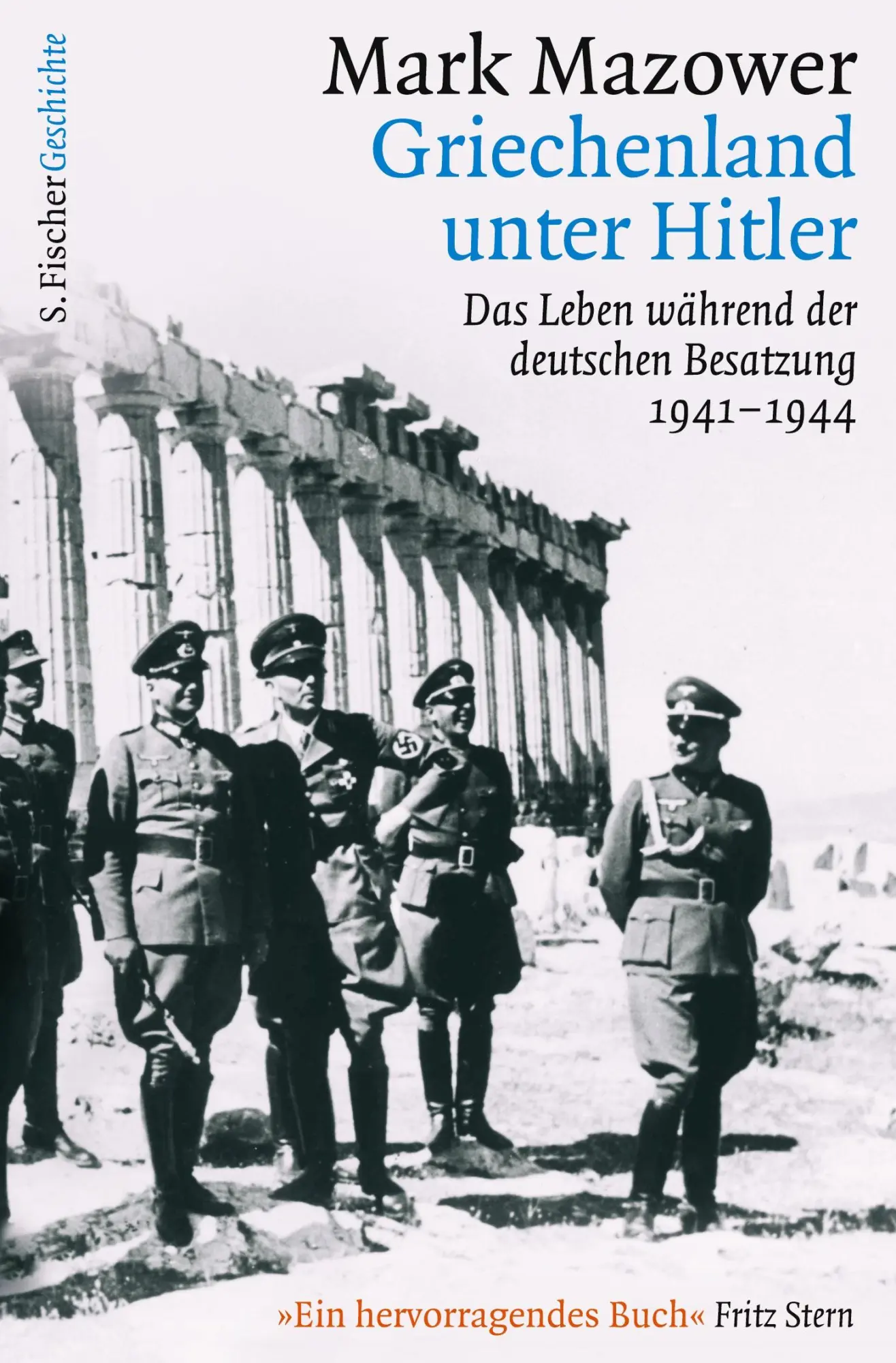 Cover: 9783596370849 | Griechenland unter Hitler | Mark Mazower | Taschenbuch | 528 S. | 2021