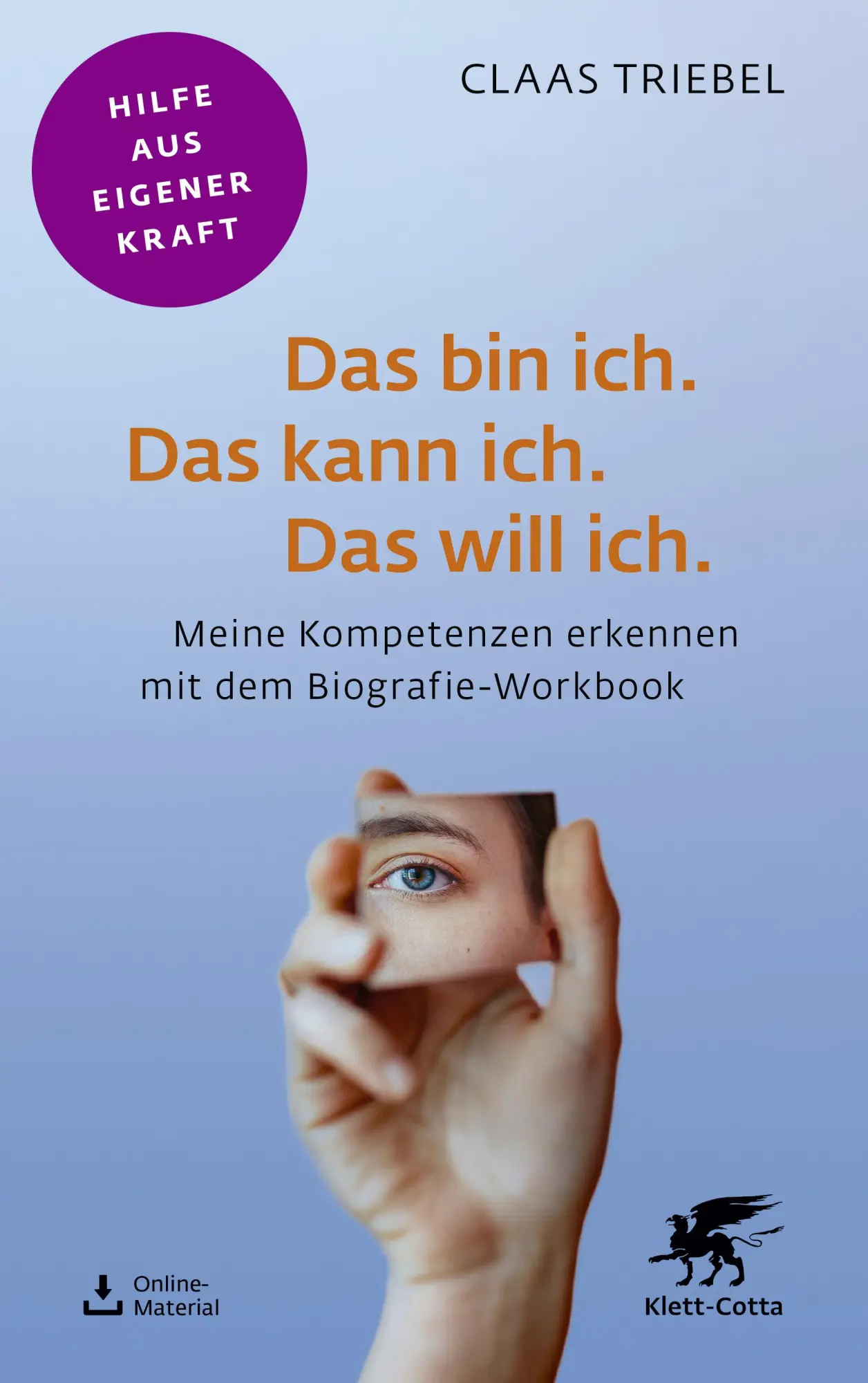 Cover: 9783608860849 | Das bin ich. Das kann ich. Das will ich. (Fachratgeber Klett-Cotta,...