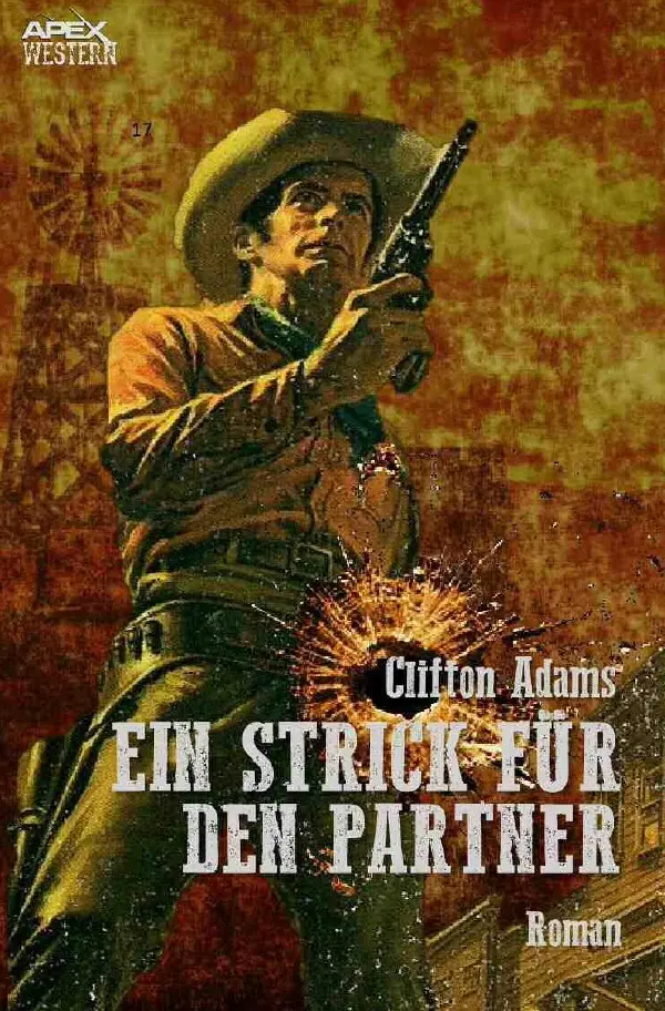 Cover: 9783756510849 | EIN STRICK FÜR DEN PARTNER | Der Western-Klassiker!. DE | Adams | Buch