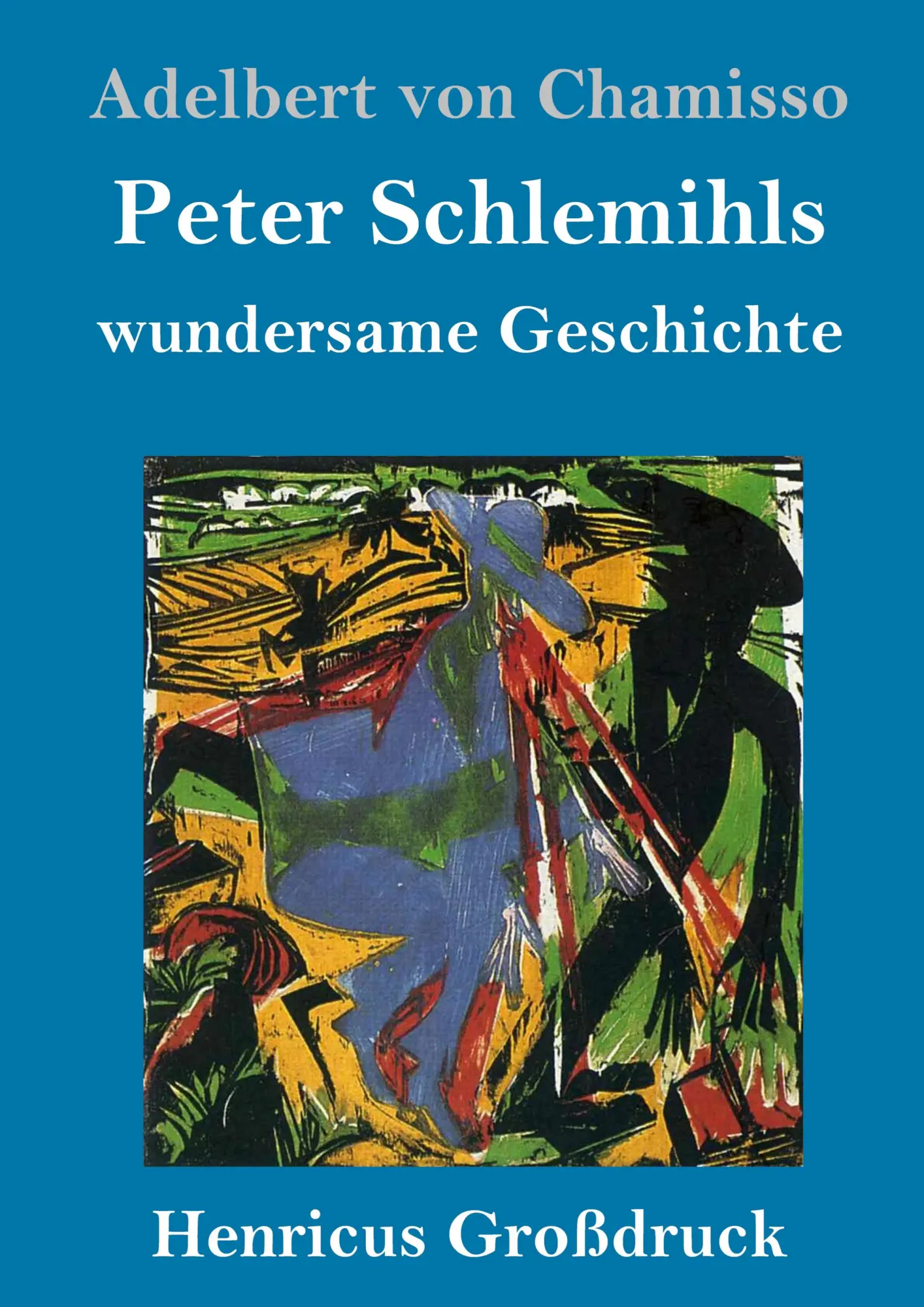 Cover: 9783847830849 | Peter Schlemihls wundersame Geschichte (Großdruck) | Chamisso | Buch