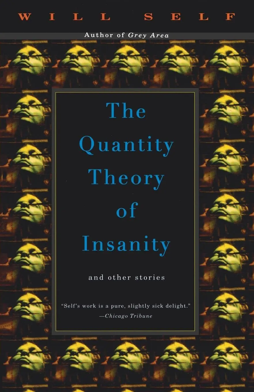 Cover: 9780679750949 | The Quantity Theory of Insanity | Will Self | Taschenbuch | Englisch