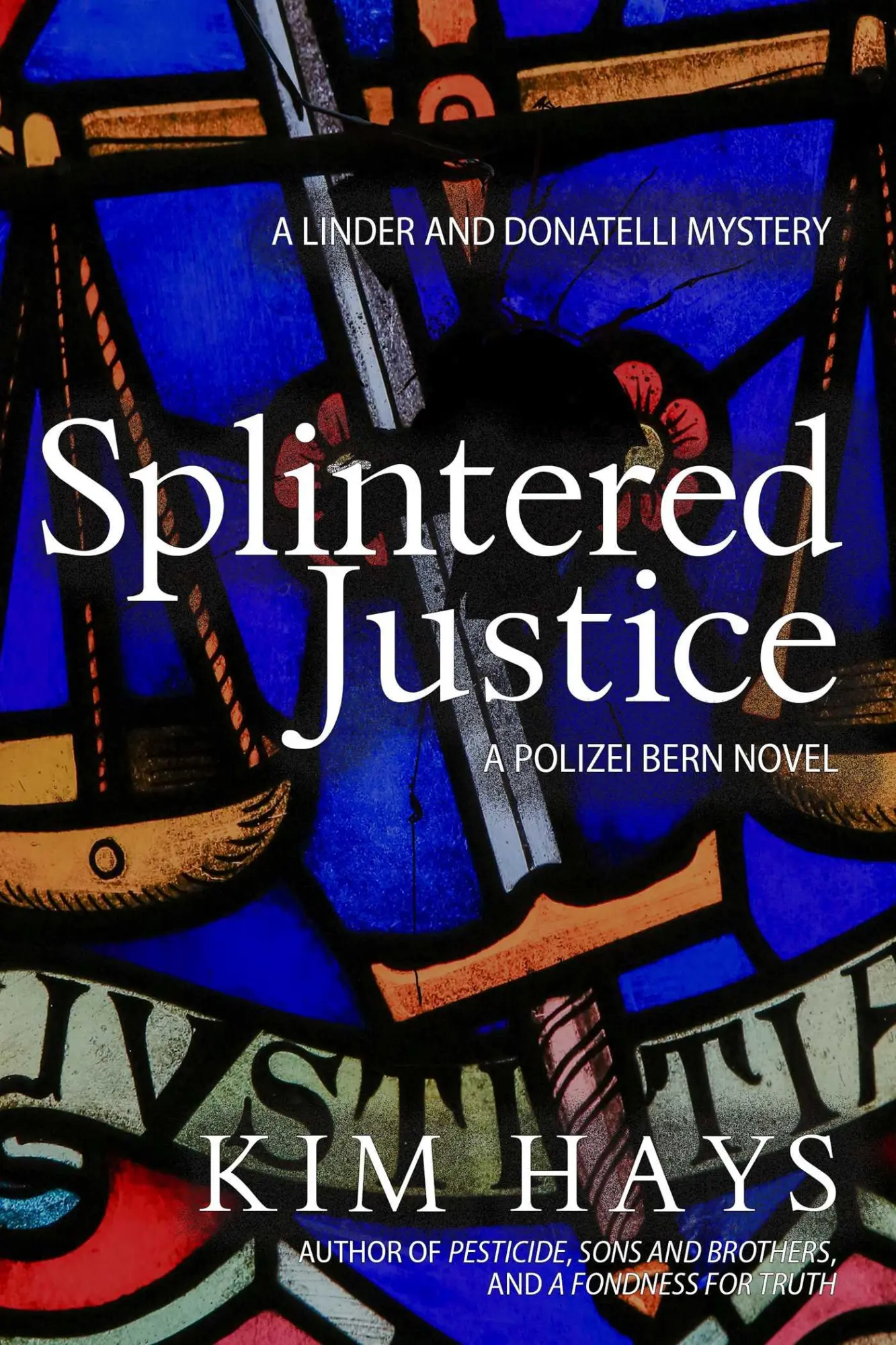 Cover: 9781645060949 | Splintered Justice | A Linder and Donatelli Mystery | Kim Hays | Buch