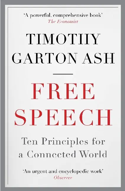 Cover: 9781848870949 | Free Speech | Ten Principles for a Connected World | Ash | Taschenbuch