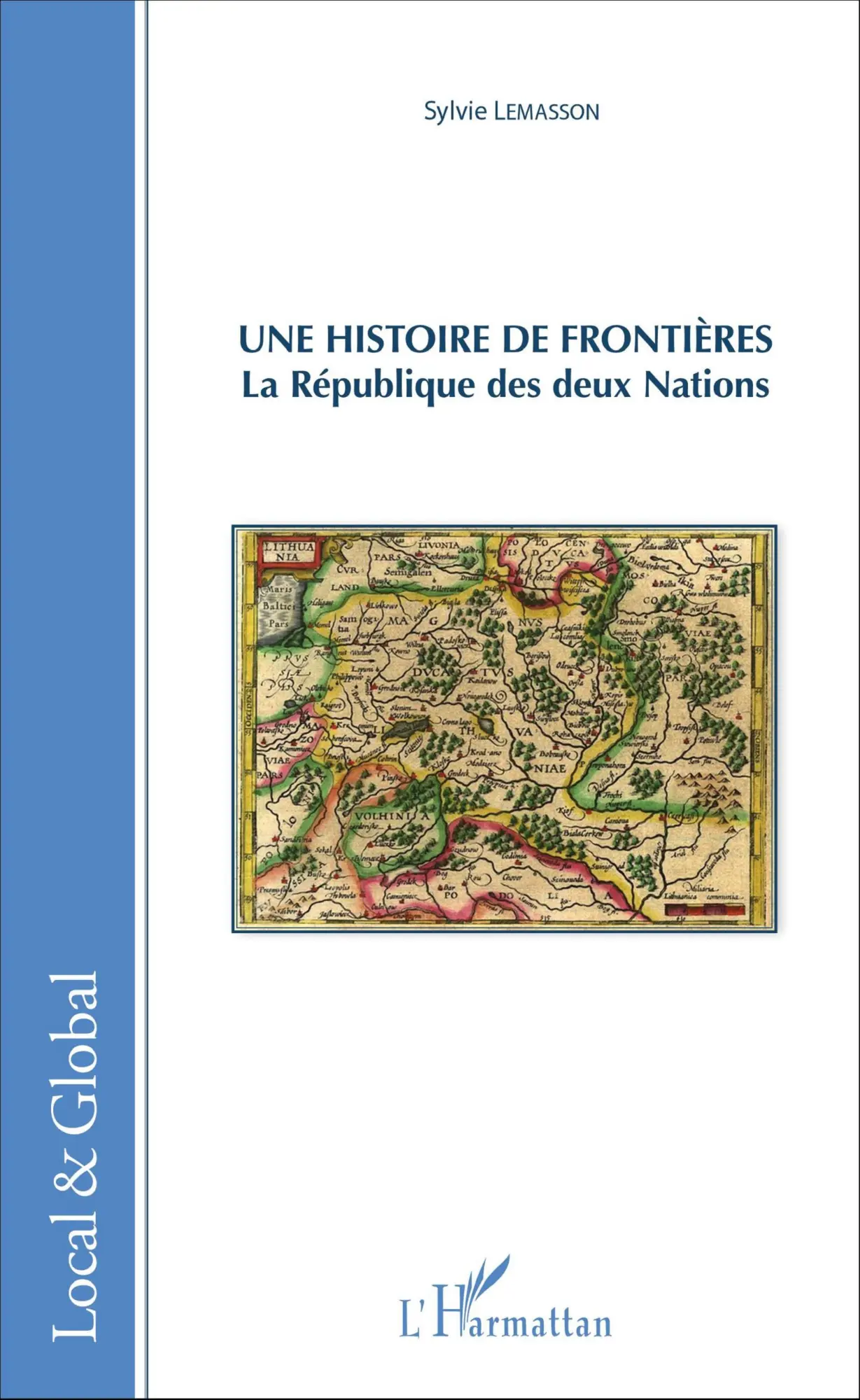 Cover: 9782343080949 | Une histoire de frontières | La République des deux Nations | Lemasson