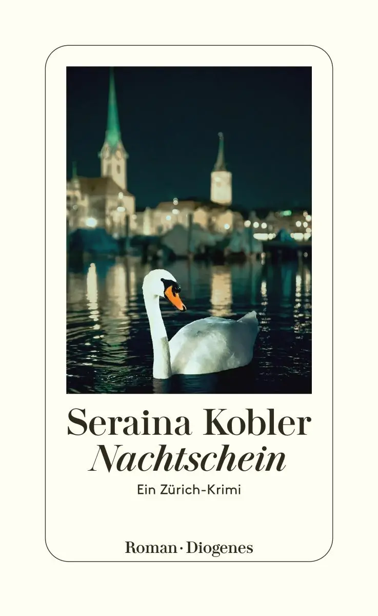 Cover: 9783257300949 | Nachtschein | Ein Zürich-Krimi | Seraina Kobler | Taschenbuch | 288 S.