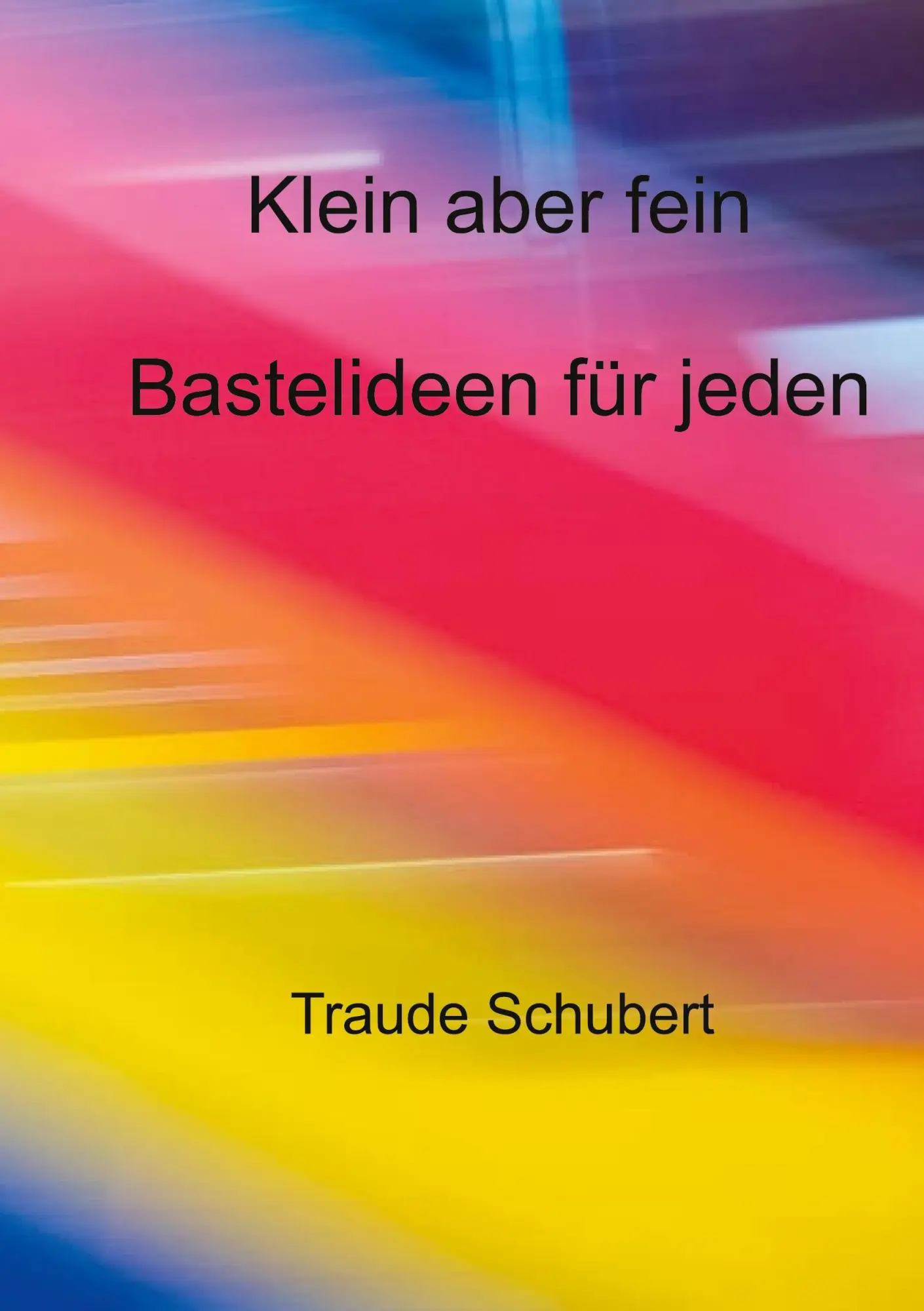 Cover: 9783769300949 | Klein aber fein | Bastelideen für jeden | Traude Schubert | Buch