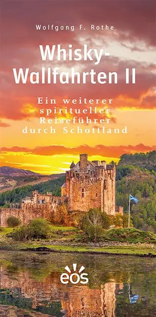 Cover: 9783830680949 | Whisky-Wallfahrten II | Wolfgang F. Rothe | Buch | 184 S. | Deutsch