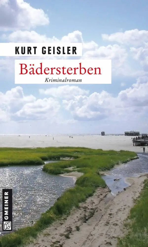 Cover: 9783839210949 | Bädersterben | Kriminalroman | Kurt Geisler | Taschenbuch | 326 S.