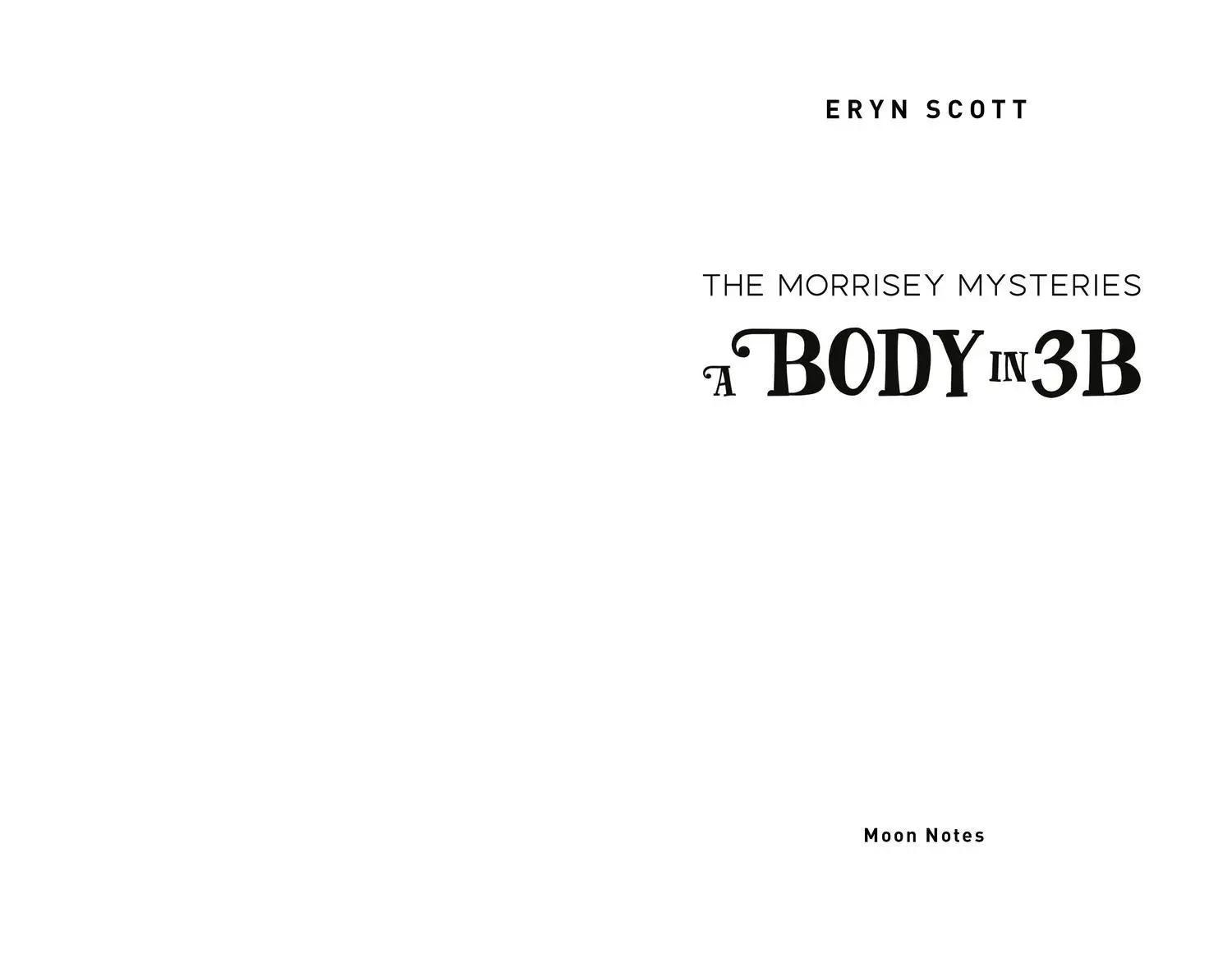 Bild: 9783969760949 | The Morrisey Mysteries 1. A Body in 3B | Eryn Scott | Taschenbuch