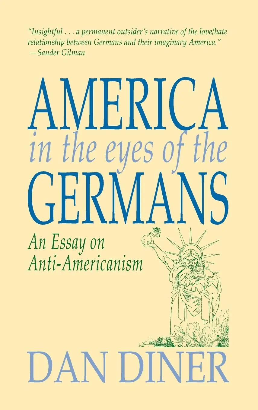 Cover: 9781558761049 | America in the Eyes of the Germans | An Essay on Anti-Americanism