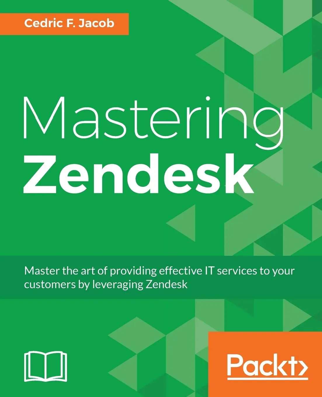 Cover: 9781786461049 | Mastering Zendesk | Cedric F. Jacob | Taschenbuch | Englisch | 2017