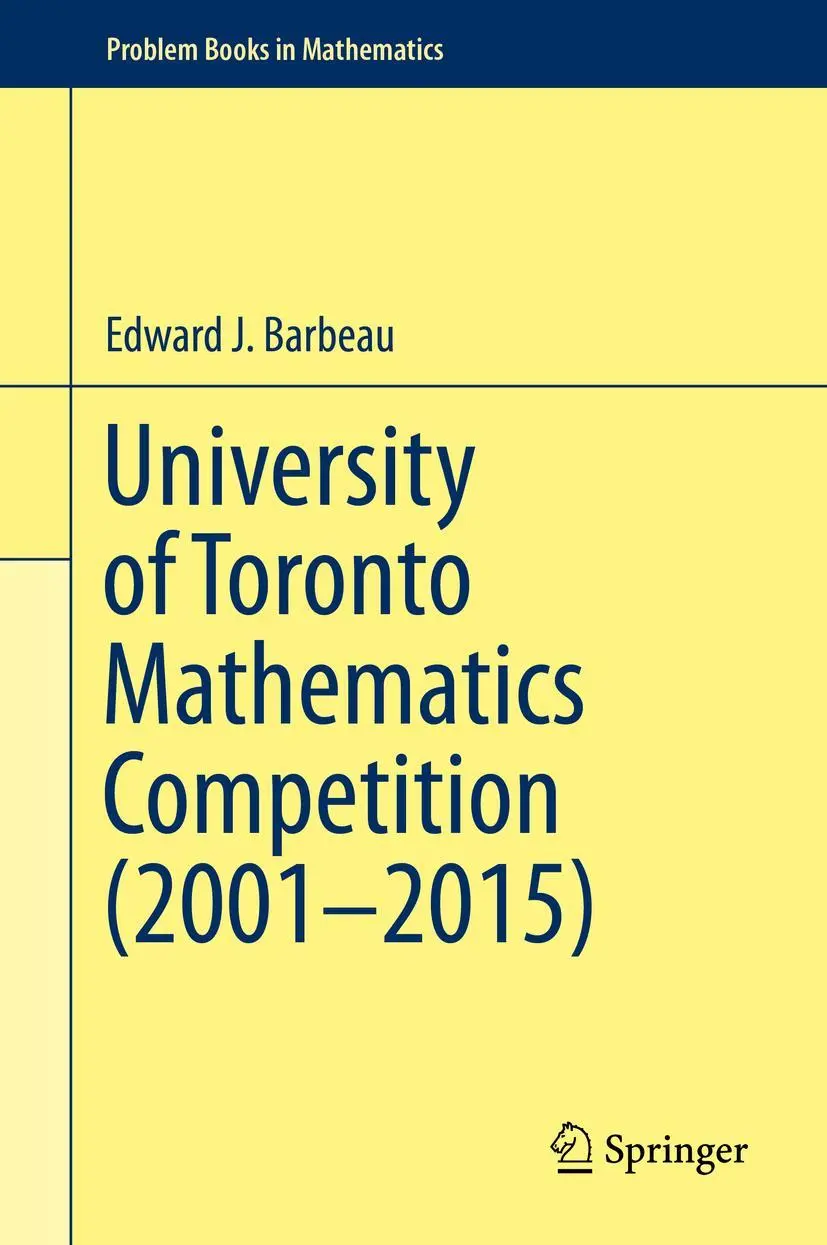 Cover: 9783319281049 | University of Toronto Mathematics Competition (2001-2015) | Barbeau
