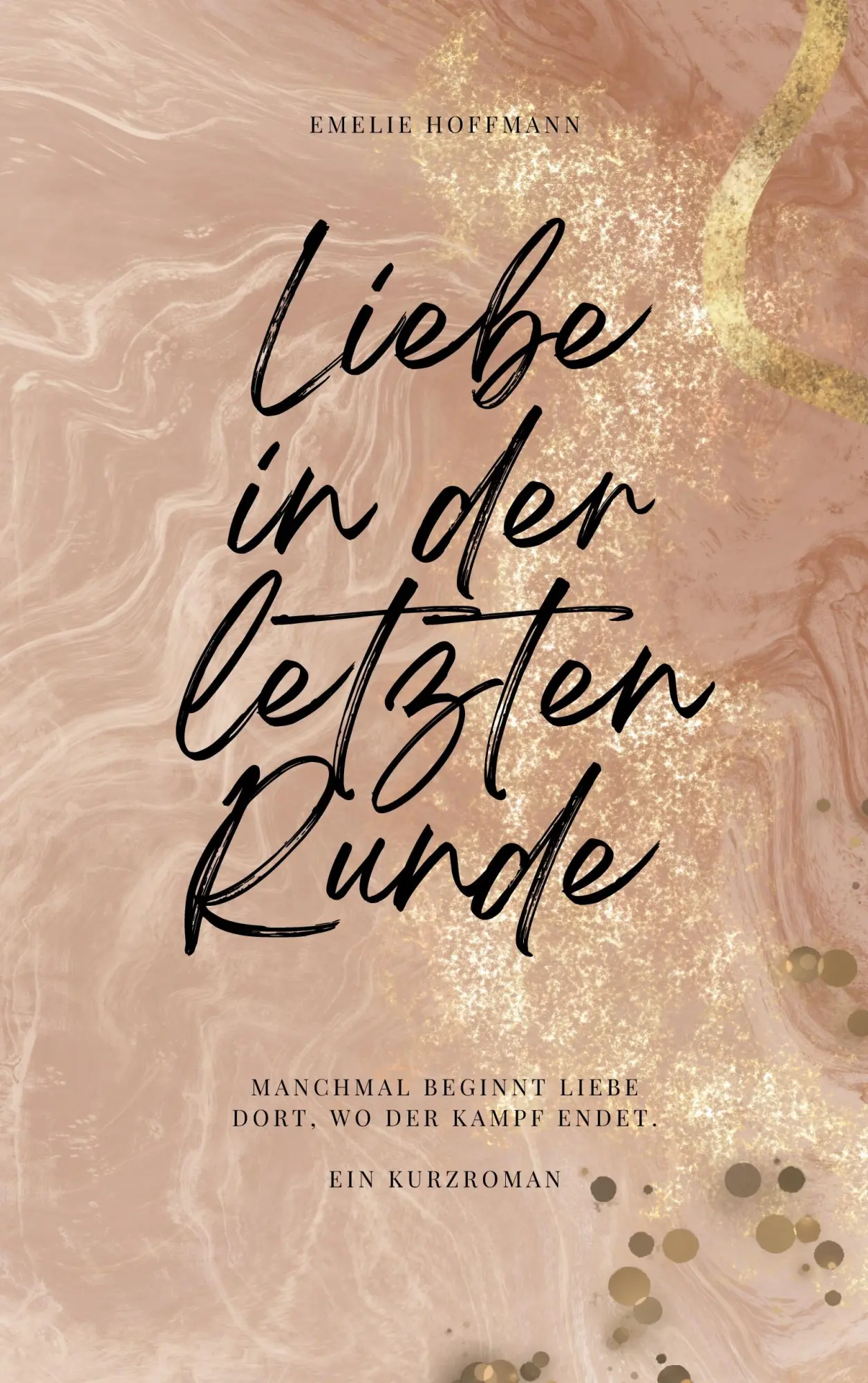 Cover: 9783695701049 | Liebe in der letzten Runde | Emelie Hoffmann | Taschenbuch | 84 S.