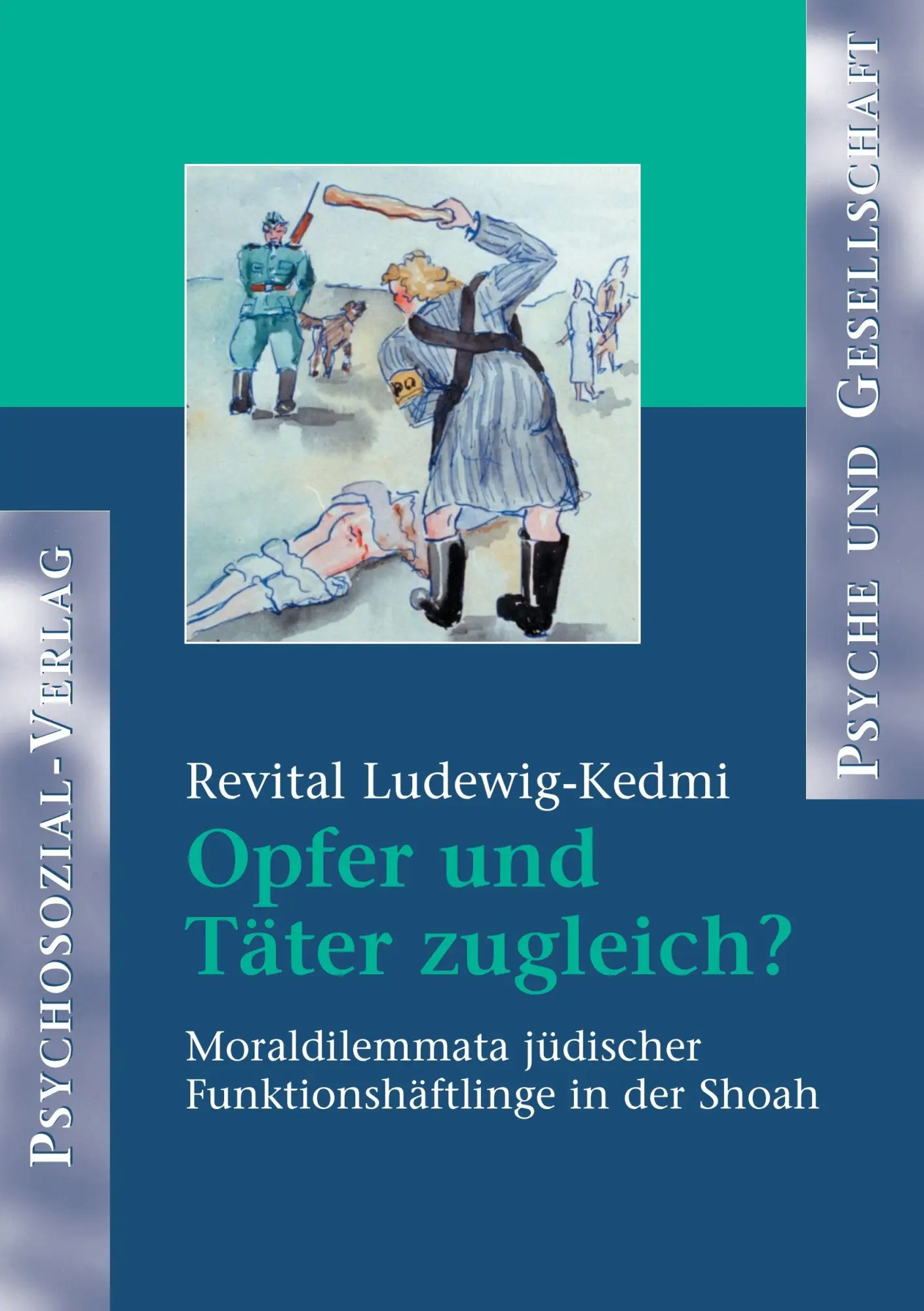 Cover: 9783898061049 | Opfer und Täter zugleich? | Revital Ludewig-Kedmi | Taschenbuch | 2001