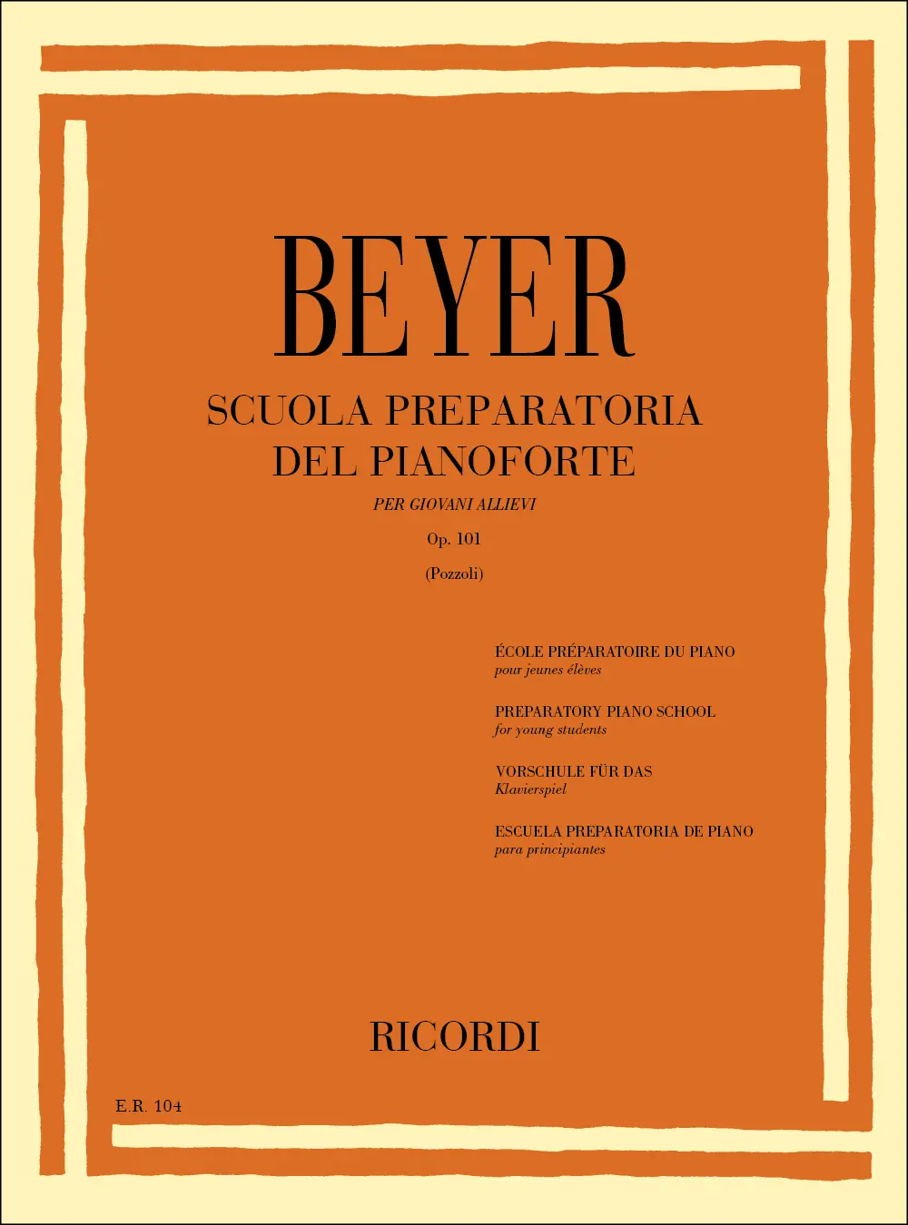 Cover: 9790041801049 | Scuola Preparatoria Del Pianoforte Op. 101 | Ferdinand Beyer | Buch