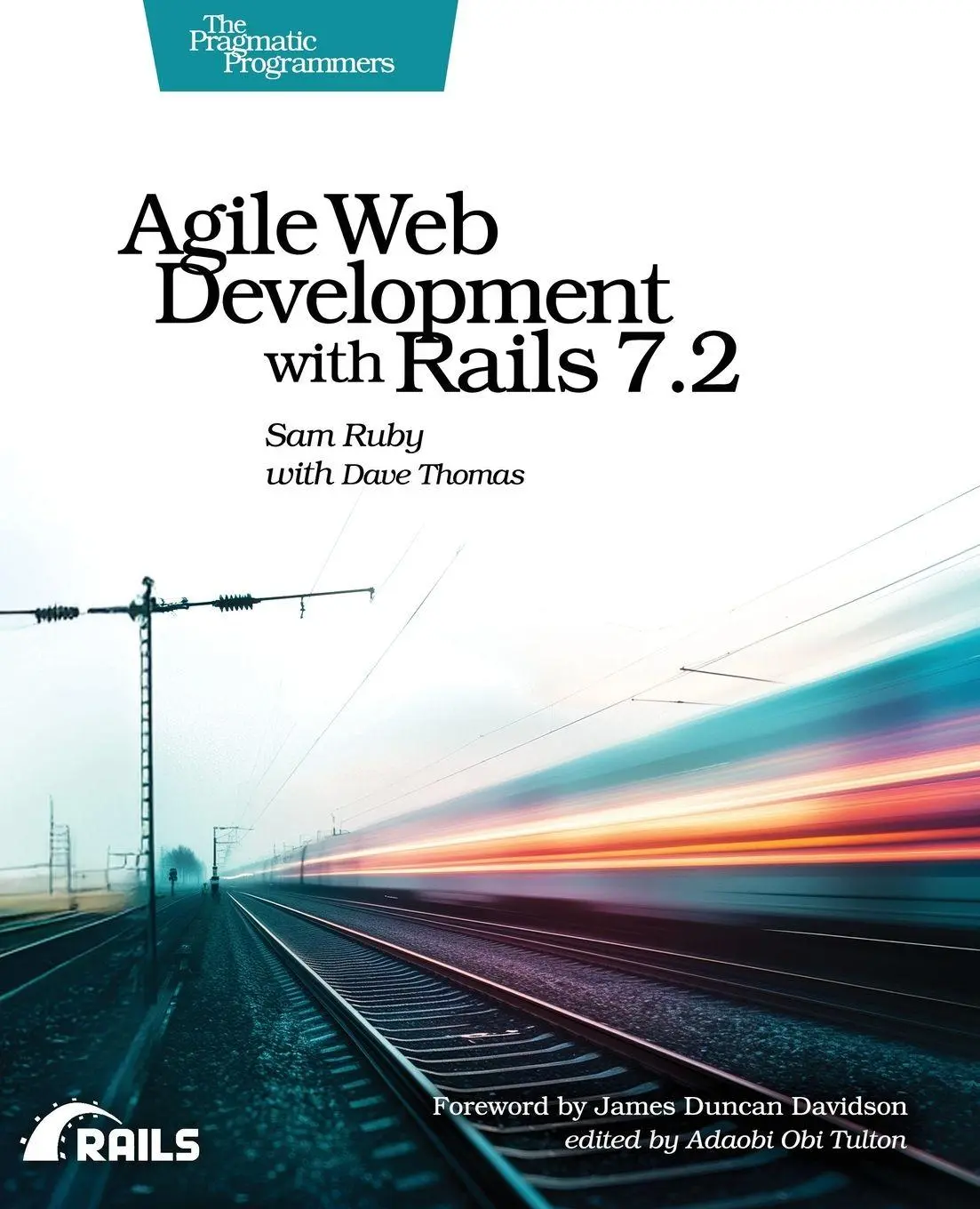 Cover: 9798888651049 | Agile Web Development with Rails 7.2 | Sam Ruby (u. a.) | Taschenbuch