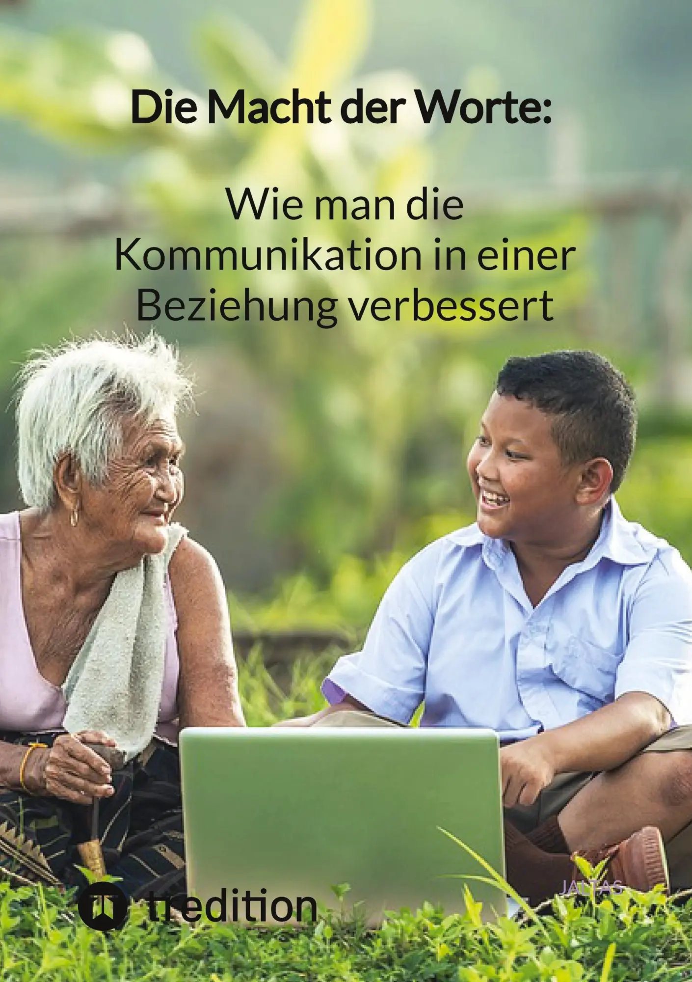 Cover: 9783347821149 | Die Macht der Worte: Wie man die Kommunikation in einer Beziehung...